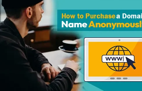 How To Purchase a Domain Name Anonymously?